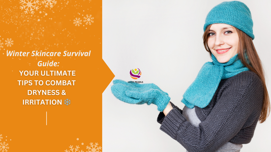 WINTER SKINCARE SURVIVAL GUIDE: YOUR ULTIMATE TIPS TO COMBAT DRYNESS & IRRITATION ❄️